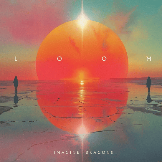 IMAGINE DRAGONS - Loom Vinyl { vinyl }