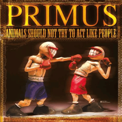 PRIMUS - Animals Should Not Try To Act Like People EP Vinyl