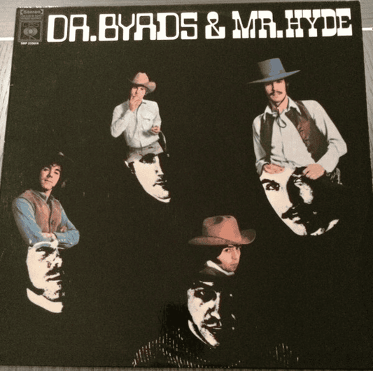 THE BYRDS - Dr. Byrds & Mr. Hyde Vinyl