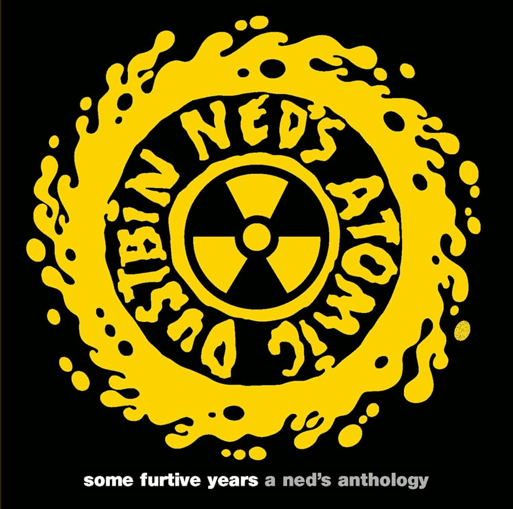 NED'S ATOMIC DUSTBIN - Some Furtive Years  -  A Ned's Anthology Vinyl { vinyl }