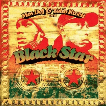 BLACK STAR - Mos Def and Talib Kweli Are Black Star Vinyl { vinyl }
