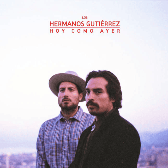 HERMANOS GUTIERREZ - Hoy Como Ayer Vinyl { vinyl }