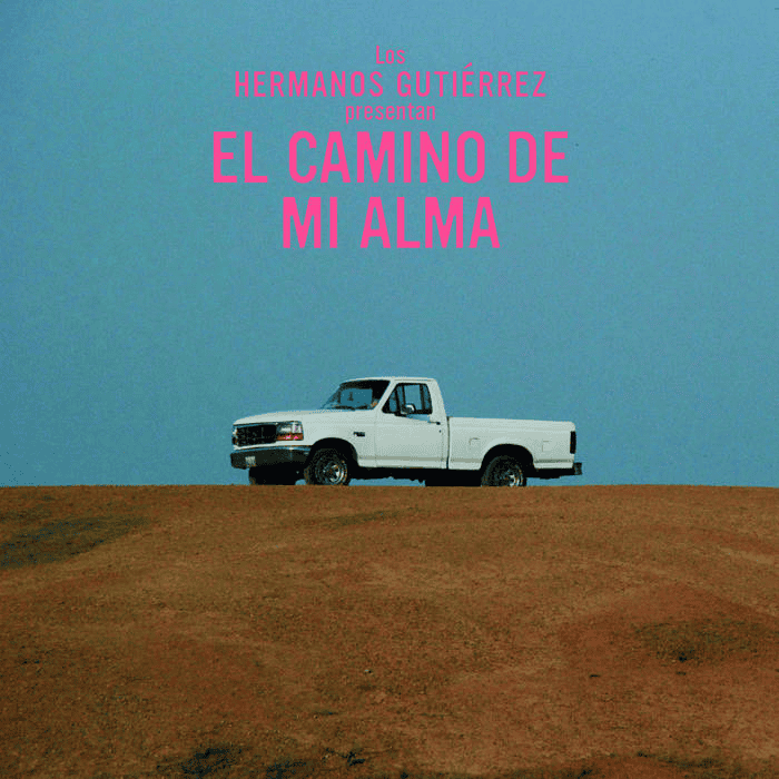 HERMANOS GUTIERREZ - El Camino De Mi Alma Vinyl { vinyl }
