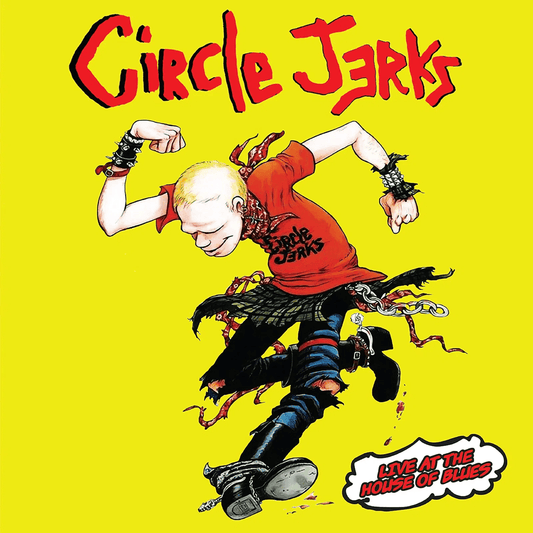 CIRCLE JERKS - Live At The House Of Blues Vinyl { vinyl }
