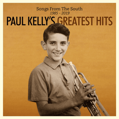 PAUL KELLY - Greatest Hits: Songs From The South 1985-2019 Vinyl { vinyl }