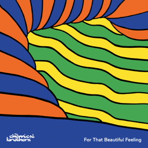THE CHEMICAL BROTHERS - For That Beautiful Feeling Vinyl { vinyl }