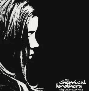 THE CHEMICAL BROTHERS - Dig Your Own Hole Vinyl { vinyl }