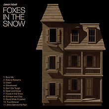 JASON ISBELL - Foxes In The Snow Vinyl { vinyl }