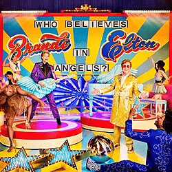 ELTON JOHN & BRANDI CARLILE - Who Believes In Angels? Vinyl { vinyl }