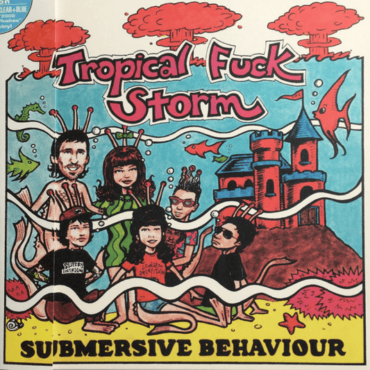 TROPICAL FUCK STORM - Submersive Behavior Vinyl { vinyl }