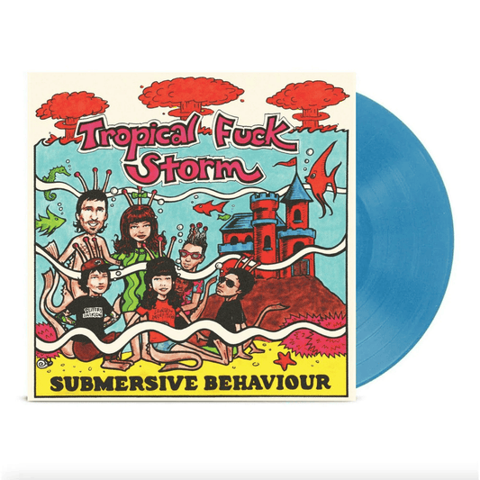 TROPICAL FUCK STORM - Submersive Behavior Vinyl { vinyl }