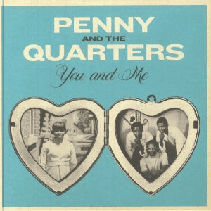 PENNY & THE QUARTERS - You and Me 7" Single Vinyl { vinyl }