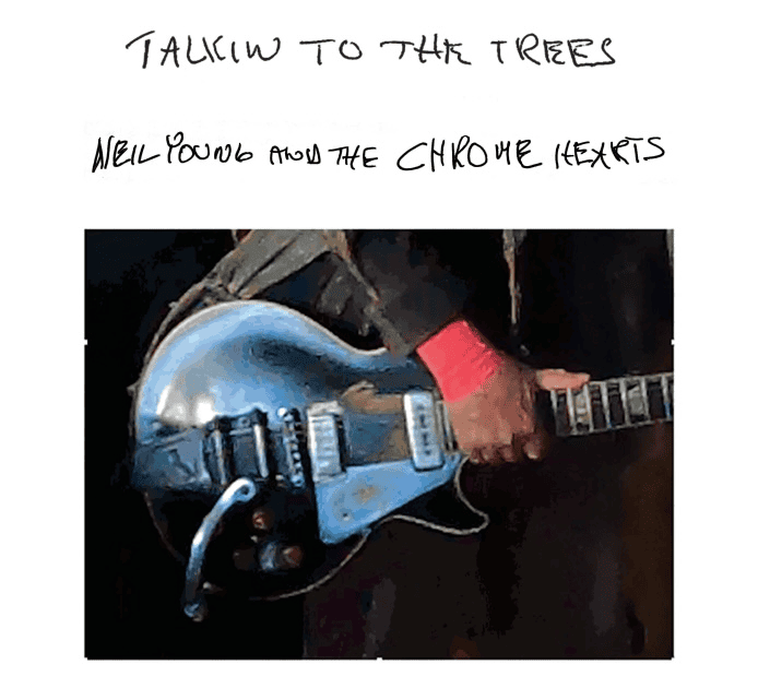 NEIL YOUNG & THE CHROMEHEARTS - Talking to the Trees Vinyl { vinyl }