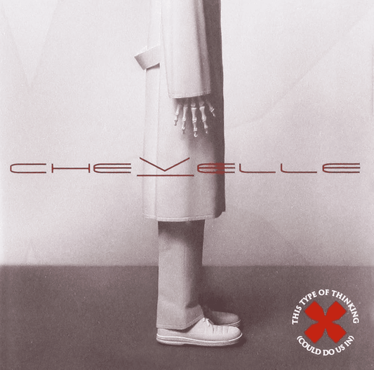CHEVELLE - This Type Of Thinking (Could Do Us In) Vinyl { vinyl }