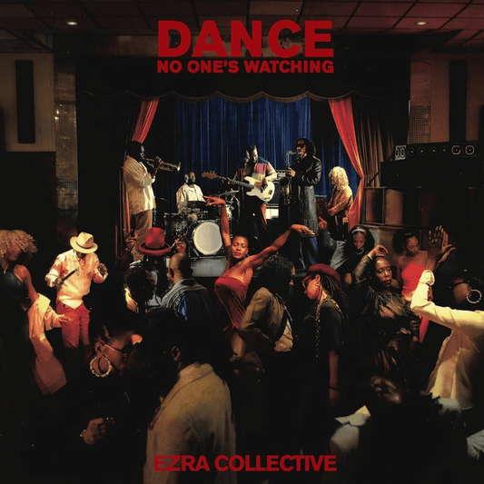 EZRA COLLECTIVE - Dance No One's Watching Vinyl { vinyl }