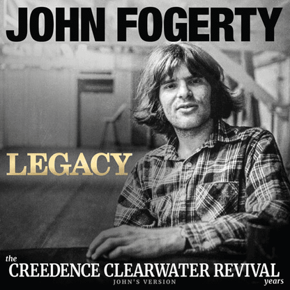 JOHN FOGERTY - Legacy: The Creedence Clearwater Revival Years (John's Versions) Vinyl