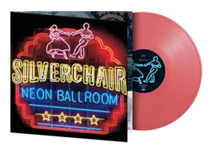 SILVERCHAIR - Neon Ballroom 2025 Remaster Edition Vinyl { vinyl }