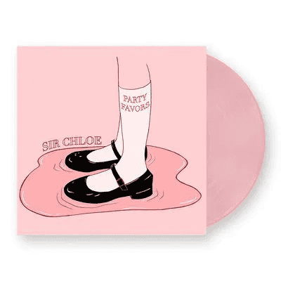 SIR CHLOE - Party Favors Vinyl { vinyl }