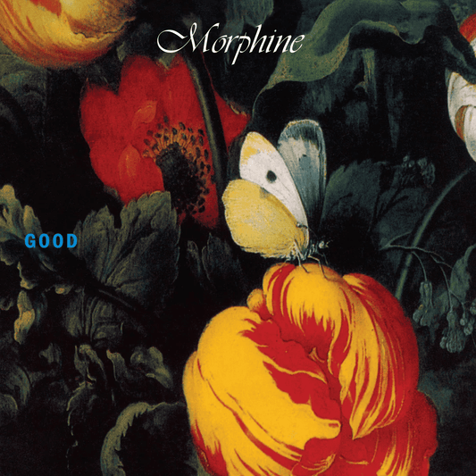 MORPHINE - Good (Rocktober 2025) Vinyl { vinyl }