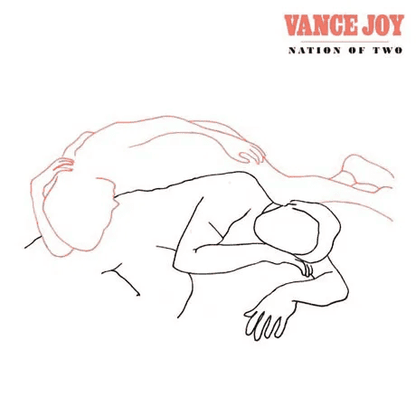 VANCE JOY - Nation Of Two Vinyl { vinyl }