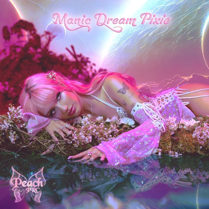PEACH PRC - Manic Dream Pixie Vinyl { vinyl }