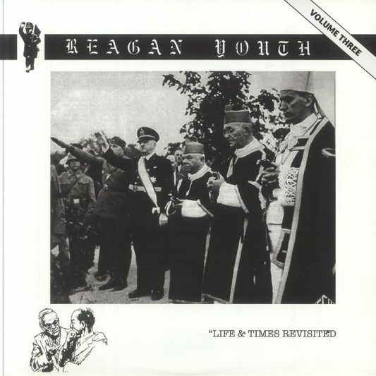 REAGAN YOUTH - Life & Times Revisited Vol.3 Vinyl { vinyl }