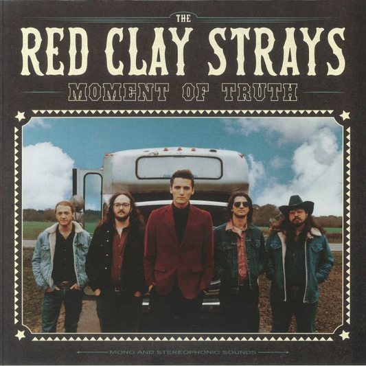 THE RED CLAY STRAYS - Moment Of Truth Vinyl { vinyl }
