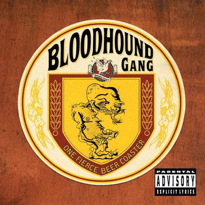 BLOODHOUND GANG - One Fierce Beer Coaster Vinyl { vinyl }