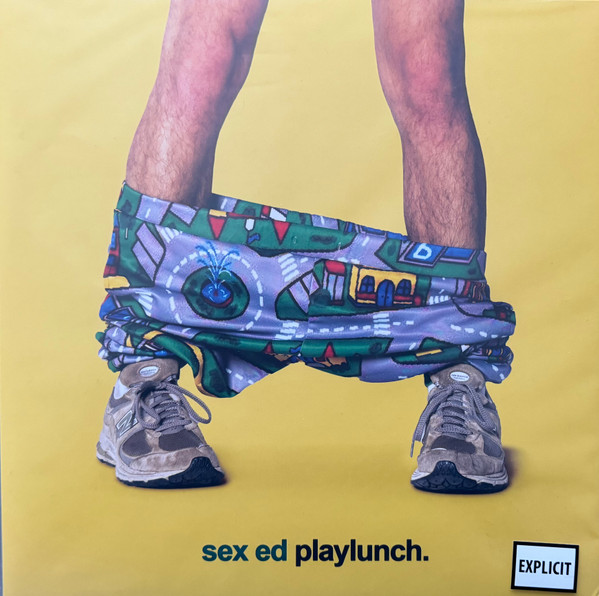 PLAYLUNCH - Sex Ed Vinyl { vinyl }