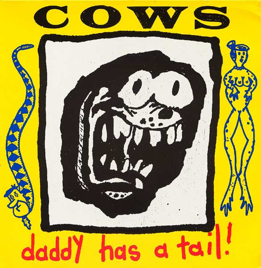 COWS -  Daddy Has A Tail! (VG+/VG) Vinyl