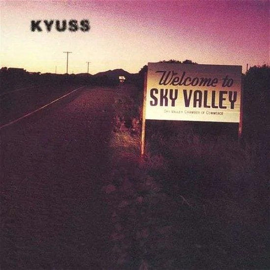 KYUSS - Welcome To Sky Valley Vinyl { vinyl }