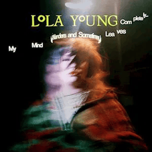LOLA YOUNG - My Mind Wanders And Sometimes Leaves Completely Vinyl { vinyl }