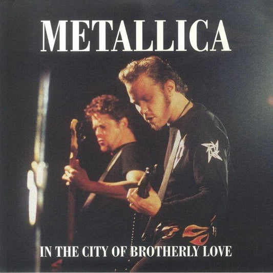 METALLICA - In The City Of Brotherly Love (Unofficial) Vinyl { vinyl }