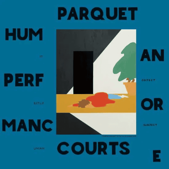 PARQUET COURTS - Human Performance Vinyl { vinyl }