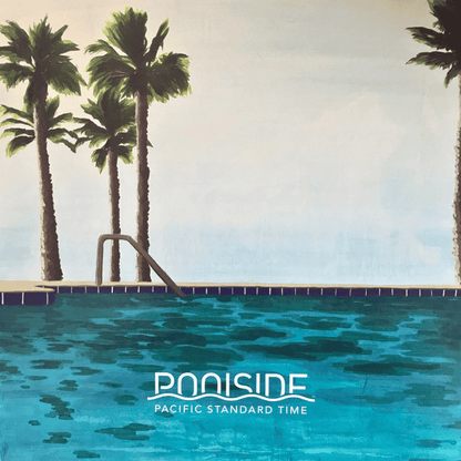 POOLSIDE - Pacific Standard Time Vinyl { vinyl }