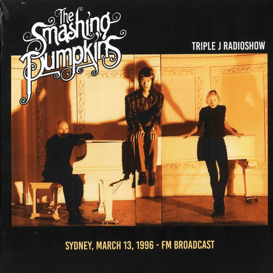 THE SMASHING PUMPKINS - Triple J Radioshow, Sydney 1996 Unofficial Vinyl { vinyl }