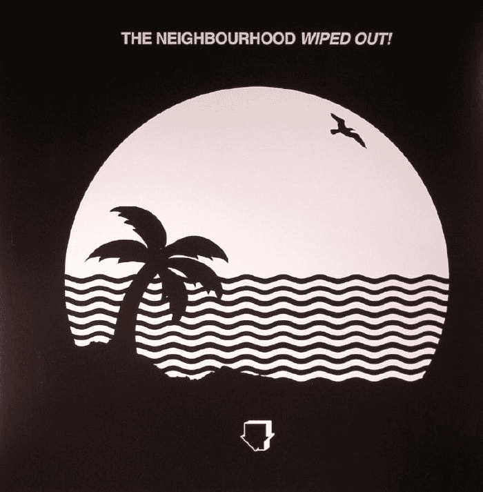 THE NEIGHBOURHOOD - Wiped Out! Vinyl { vinyl }
