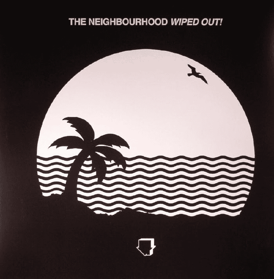 THE NEIGHBOURHOOD - Wiped Out! Vinyl { vinyl }