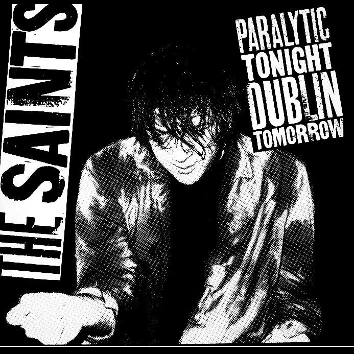 THE SAINTS - Paralytic Tonight Dublin Tomorrow RSD25 Vinyl